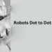 Robots Dot to Dot Nattapong